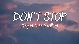 Don't Stop - Megan Thee Stallion (lyrics \/ Drom Lyrics)