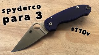 Spyderco Para 3  Year late review