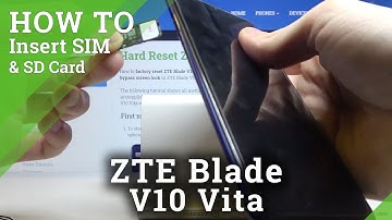 How to Insert SIM & SD in ZTE Blade V10 Vita – Use SIM Card & Memory Card