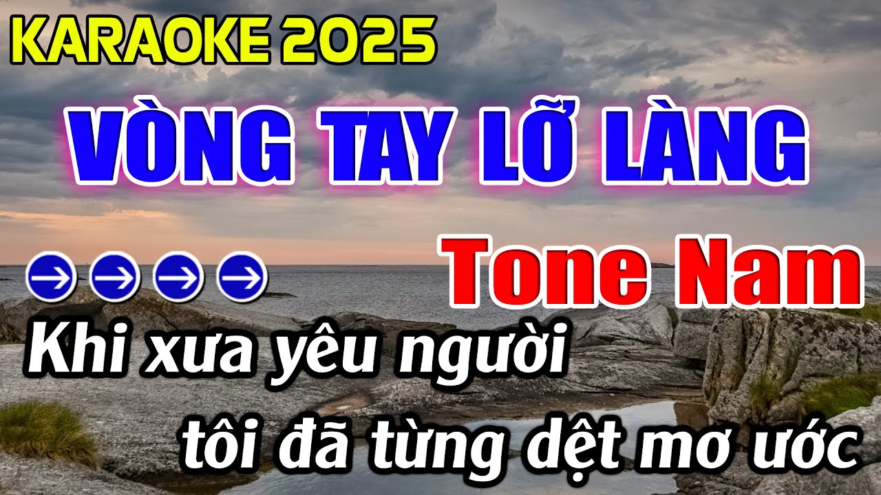 Vòng Tay Lỡ Làng Karaoke Tone Nam Karaoke Hoàng Giang 62