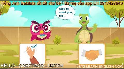 HELLO-GREETINGS-LISTEN-Tiếng Anh Babilala  quá tuyệt vời cho bé - Học Tiếng Anh online miễn phí