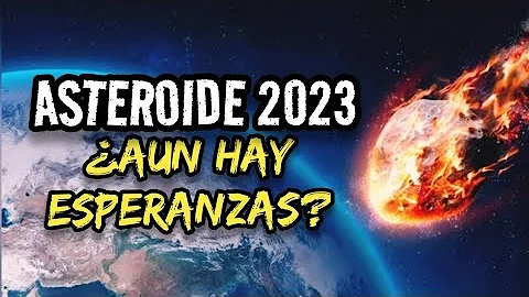 ¿Qué asteroide chocará contra la Tierra en 2023?