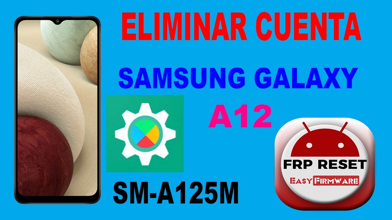 eliminar cuenta de google samsung galaxy a12 - YouTube