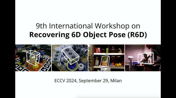 9th Workshop on Recovering 6D Object Pose (R6D) - ECCV 2024