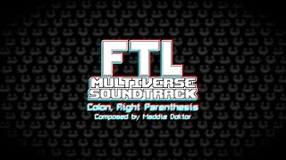[FTL Multiverse OST] Colon, Right Parenthesis