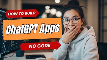 How to build ChatGPT Apps using the OpenAI Apps SDK (no coding skill required)