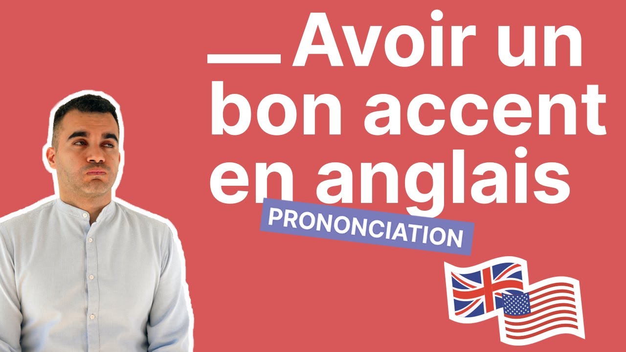 La Seule et Unique Astuce à Connaître Pour Avoir un Bon Accent en