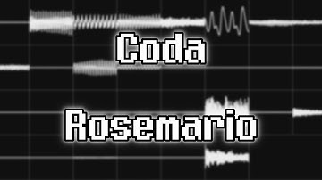 Coda - “Rosemario” (MPTM) [Oscilloscope View]