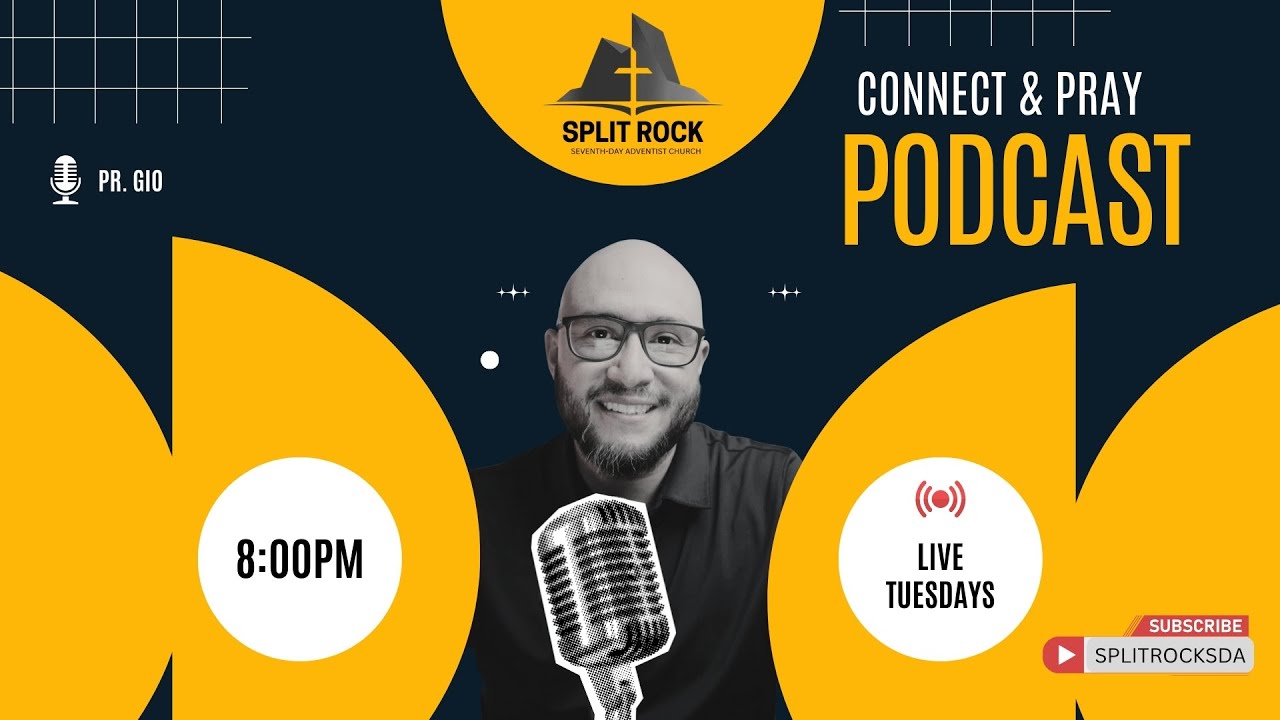 Connect & Pray Podcast | Split Rock SDA Church | Pr. Gio | Nov 11th