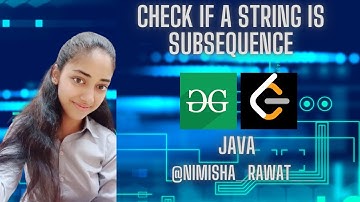 Check if a string is subsequence | Problem Solving | GFG | Java | Hindi