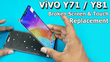 ViVO Y81 / Y71 / Y90 Broken Screen and Touch Combo Replacement || How To Replace Mobile LCD Screen