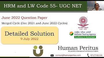 Detailed Solution- UGC NET HRM and LW Code 55 - June 2022 exam