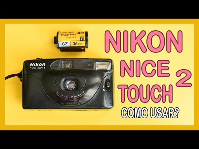 Camera Nikon Nice Touch 2 - Como Usar? 