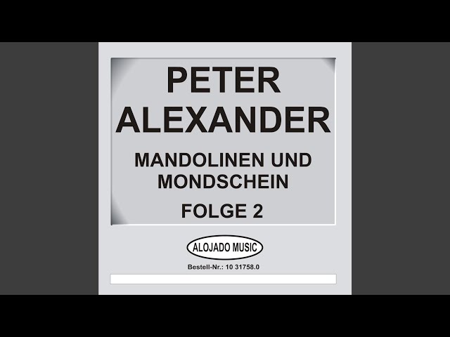 Peter Alexander - Braucht dein Herz keinen Freund zum Träumen