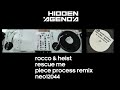 Rocco &amp; heist - Rescue Me (Piece Process Remix)