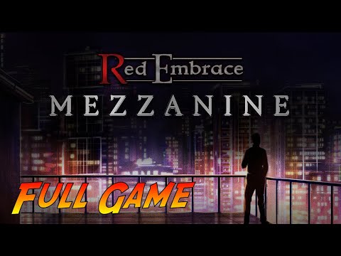 Red Embrace: Mezzanine | Complete Gameplay Walkthrough - Full Game | No Commentary