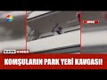 Komşusuna terlik ve sopa fırlattı