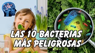 LAS 10 BACTERIAS MÁS PELIGROSAS