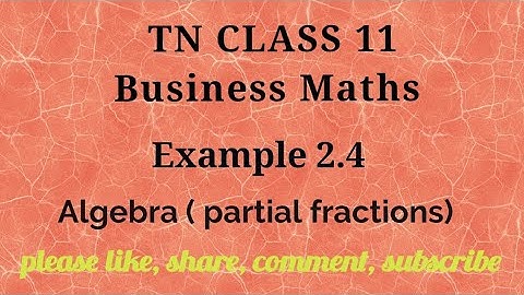 Tn 11 Business maths | example 2.4 |chapter 2 |state board | Algebra | gmrrao maths |