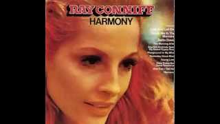 The Ray Conniff Singers - Here Today And Gone Tomorrow.