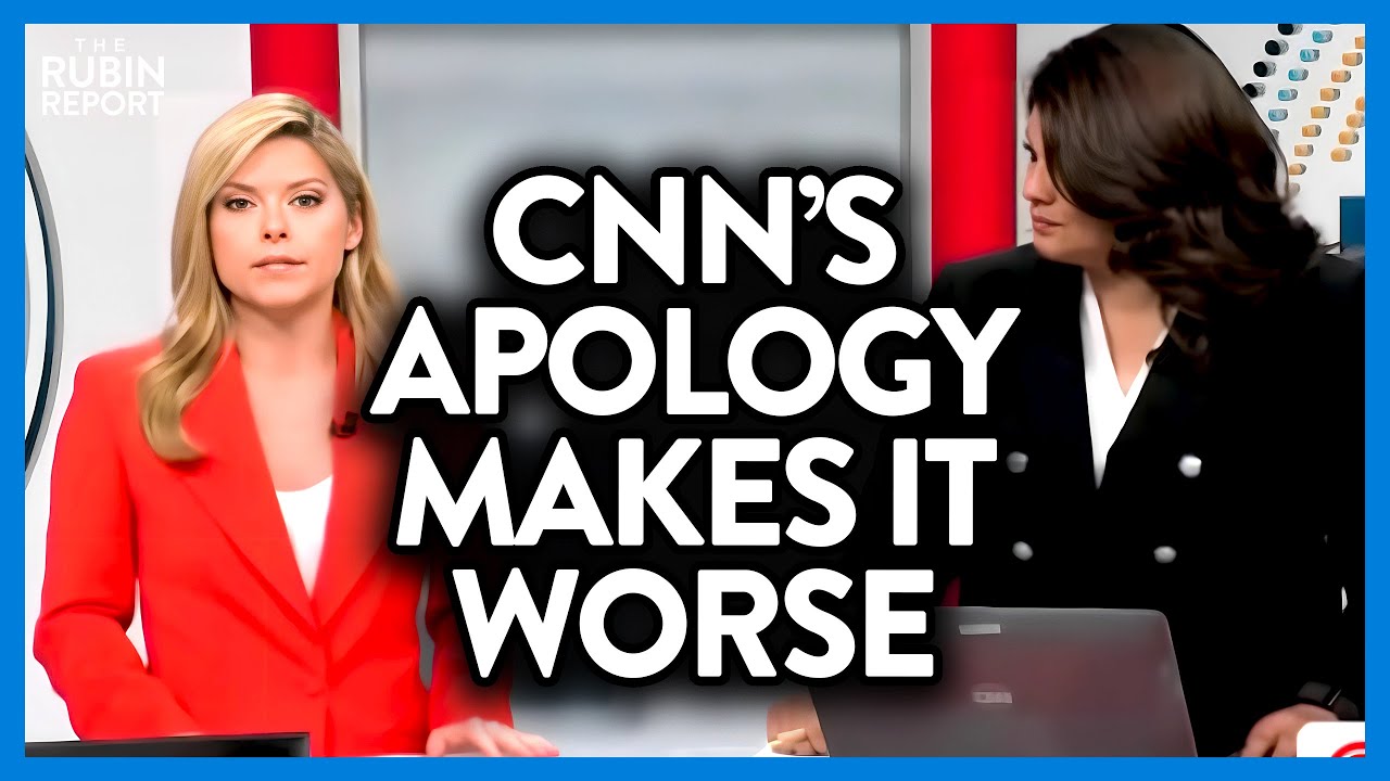 CNN’s Embarrassing Apology Must Be Seen to Be Believed | DM CLIPS | Rubin Report