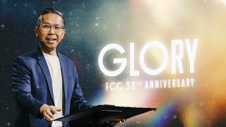 30th Anniversary Service | Dan Yan | FCC Online 30th Anniversary Service | Dan Yan | FCC Online