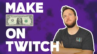Making Money On Twitch: A Beginner's Guide To Monetizing Your Channel