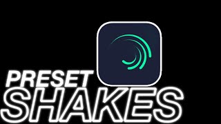 alight Motion Shake Preset