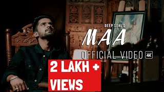 MAA (4K Video) - Deep Sohi | Kil Banda | Nawab Bagrian | New Punjab...