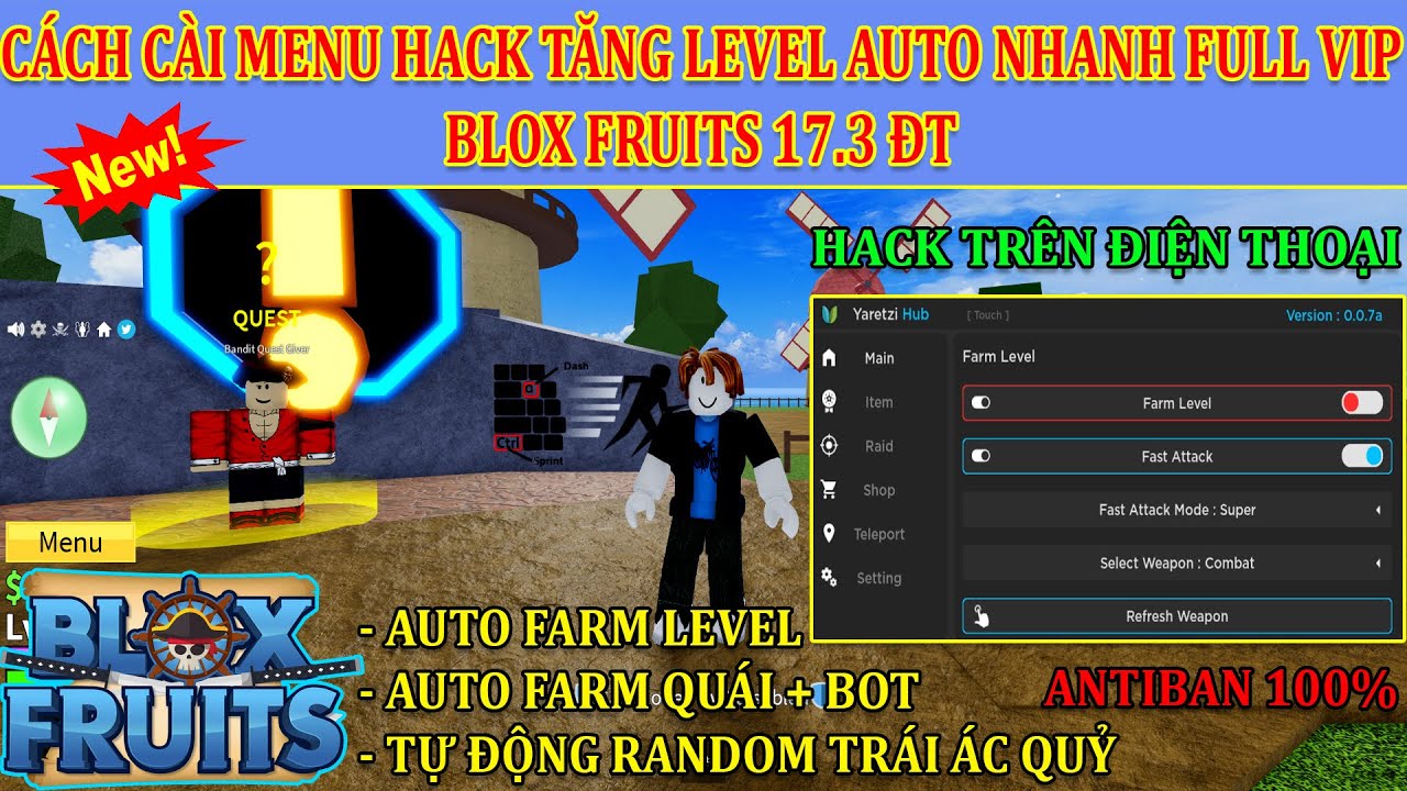 ROBLOX) Cách Hack Blox Fruits 17.3 ANTI BAN 100% : Auto Farm, Farm