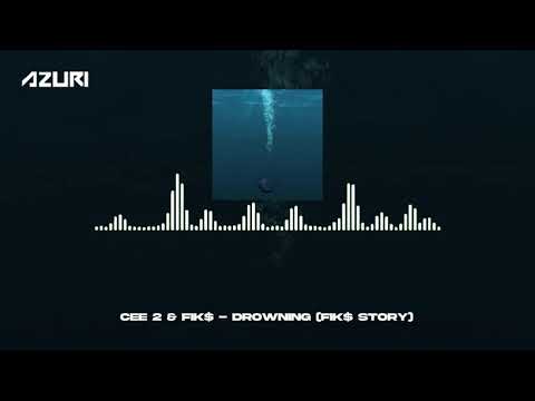 Cee 2 & FIk� - Drowning FIk� Story (Official Audio)