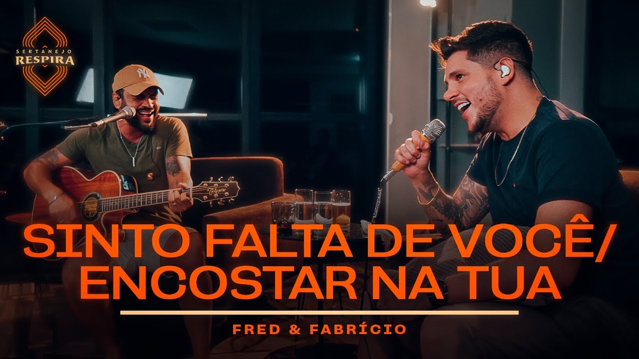 Fred e Fabrício - Sinto Falta de Você / Encostar Na Tua (Sertanejo Respira)