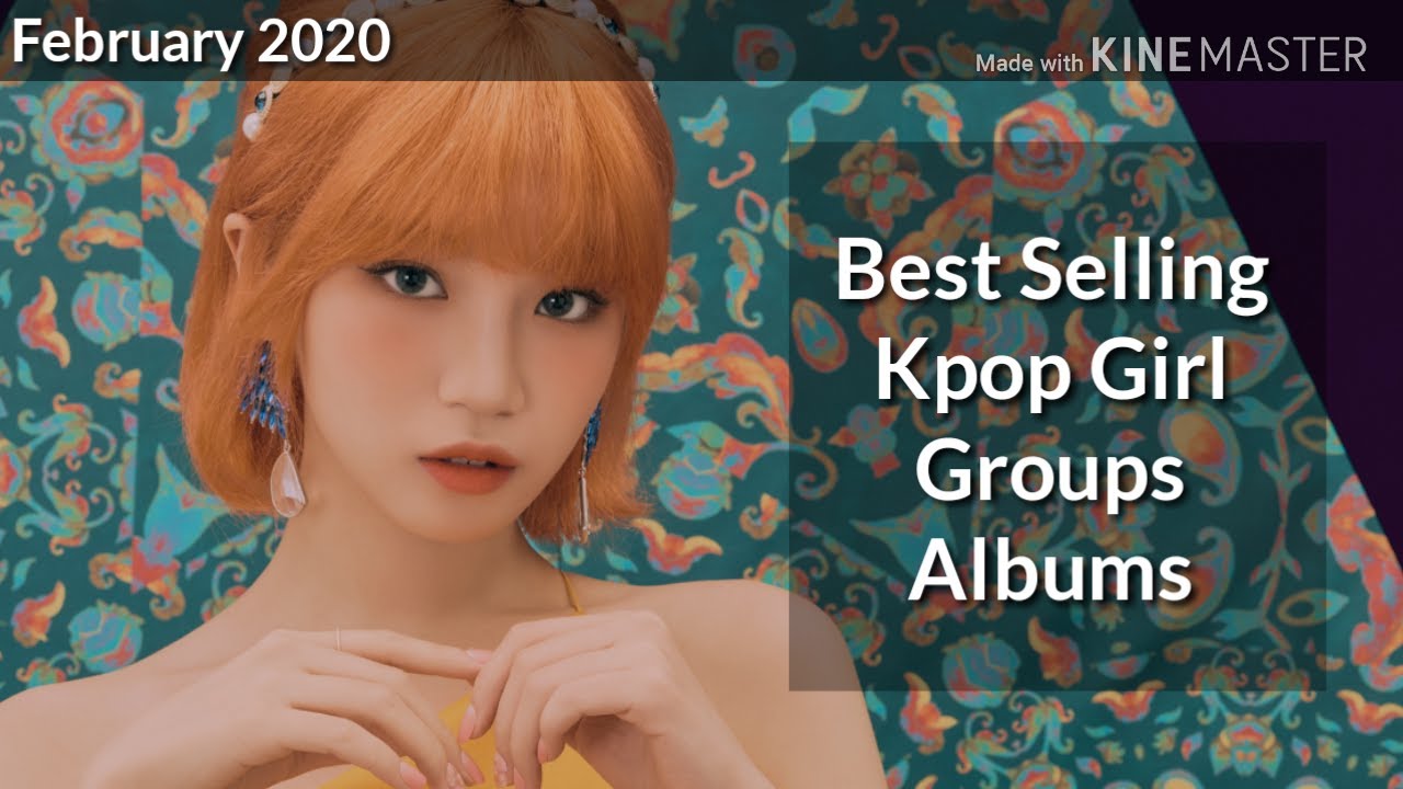 Best Selling Kpop Girl Groups Albums Of 2020 February YouTube best-selling-kpop-girl-groups-albums-of-2020-february-youtube