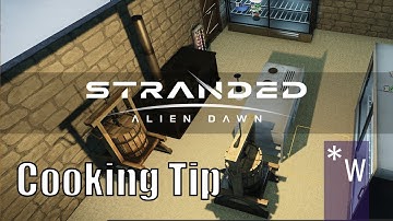 Stranded Alien Dawn: How to dramatically increase cooked food output!