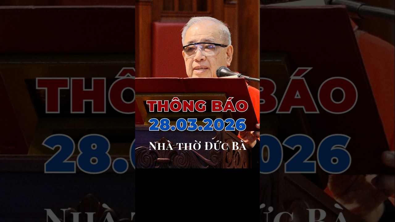 Thông báo 28-3-2026 nhà thờ Đức Bà