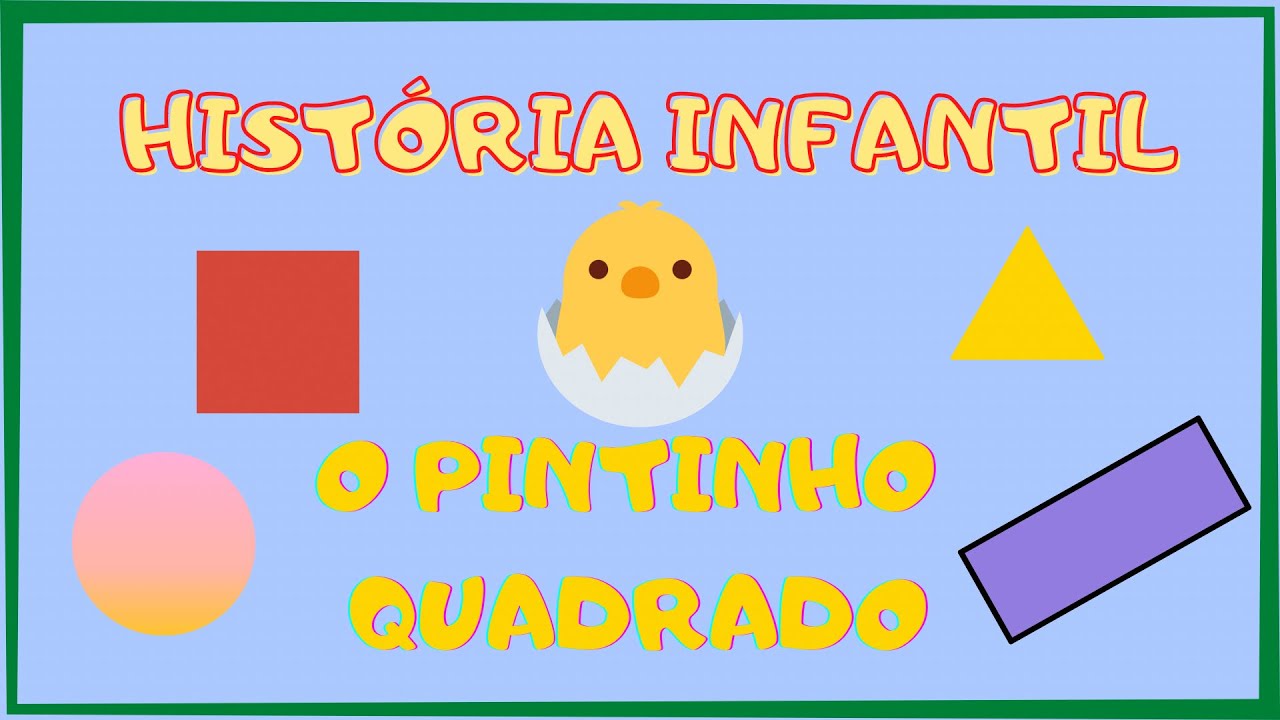 História O pintinho quadrado YouTube
