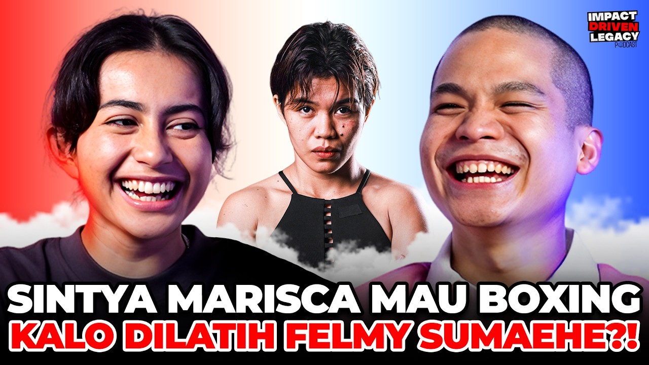 CEWE GANTENG IDAMAN, SINTYA MARISCA SIAP TINJU DAN DILATIH FELMY SUMAEHE! - IDL PODCAST