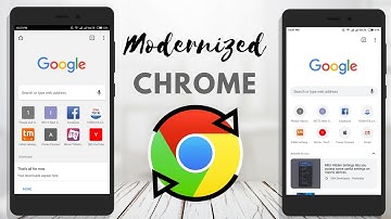 How to Modernize your #Android #Chrome #Browser? works with any android.