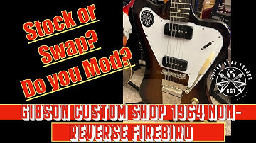 Gibson Firebird Non-Reverse ’64 Reissue MODDED with Bluesman Vintage P90s!