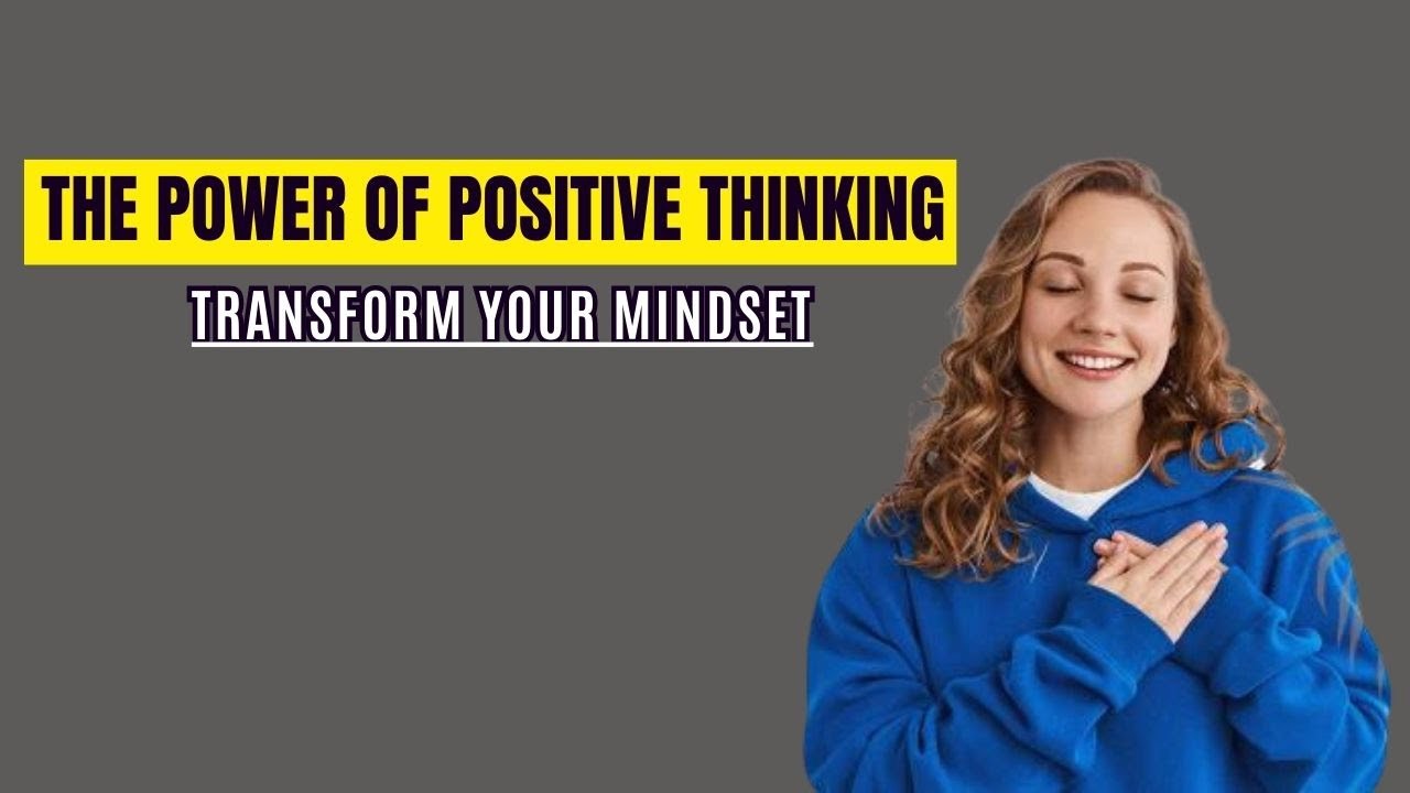 The Power of Positive Thinking Transform Your Mindset #top10 # ...