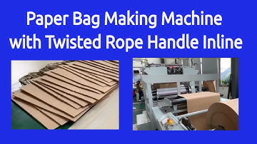 Paper Bag Making Machine with Twisted Rope Handle Inline - Paper Bag Making Machine with Rope Handle
