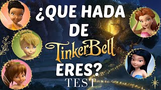 ¿Que Hada de TinkerBell eres?✨Test/Disney Test✨