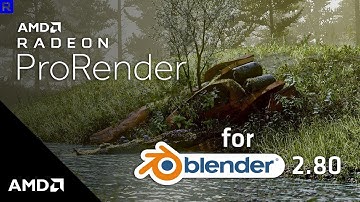Radeon™ ProRender for Blender™ 2.80 Overview