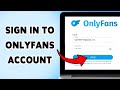 How To Sign In To OnlyFans Account | Login To Your OnlyFans Profile 2026