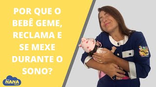 Por Que O Bebê Geme, Reclama, Se Mexe Durante O Sono?