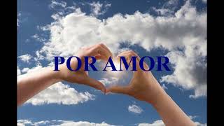 Video thumbnail of "Por amor (Conjunto del NOA)"