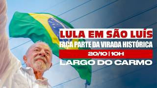 LULA EM SÃO LUIS (MA)