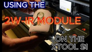 Using the 2W IR module on the xtool s1 #education #business #money #fun #art #design