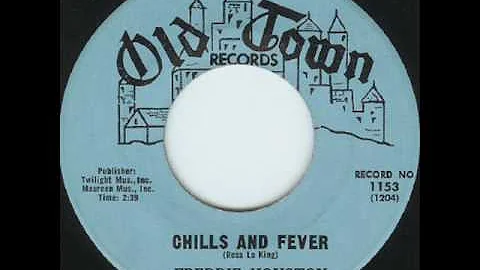 Freddie Houston - Chills & Fever