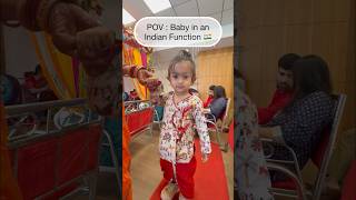 POV: Every Indian Function Through a Baby’s Eyes 🇮🇳👶
